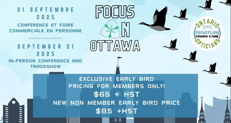 Promotional flyer for Focus on Ottawa conference on September 21, 2025. Features flying geese silhouettes against a blue sky background with Ottawa city skyline. Text announces in-person conference and tradeshow with early bird pricing: $65 plus HST for members, $85 plus HST for new non-members. Presented by Ontario Frontline Vision Care Opticians.