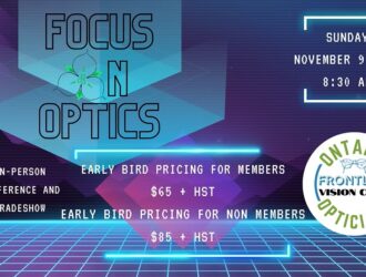 Image promotionnelle pour la conférence Focus on Optics par les Opticiens de l'Ontario le dimanche 9 novembre 2025 à 8h30. Présente un design futuriste de style cyberpunk avec des formes géométriques, des motifs de grille néon, et des couleurs dégradées violet-bleu. Indique les prix lève-tôt : 65$ + TVH pour les membres, 85$ + TVH pour les non-membres. Annonce une conférence et salon commercial en personne avec le logo Frontline Vision Care.
