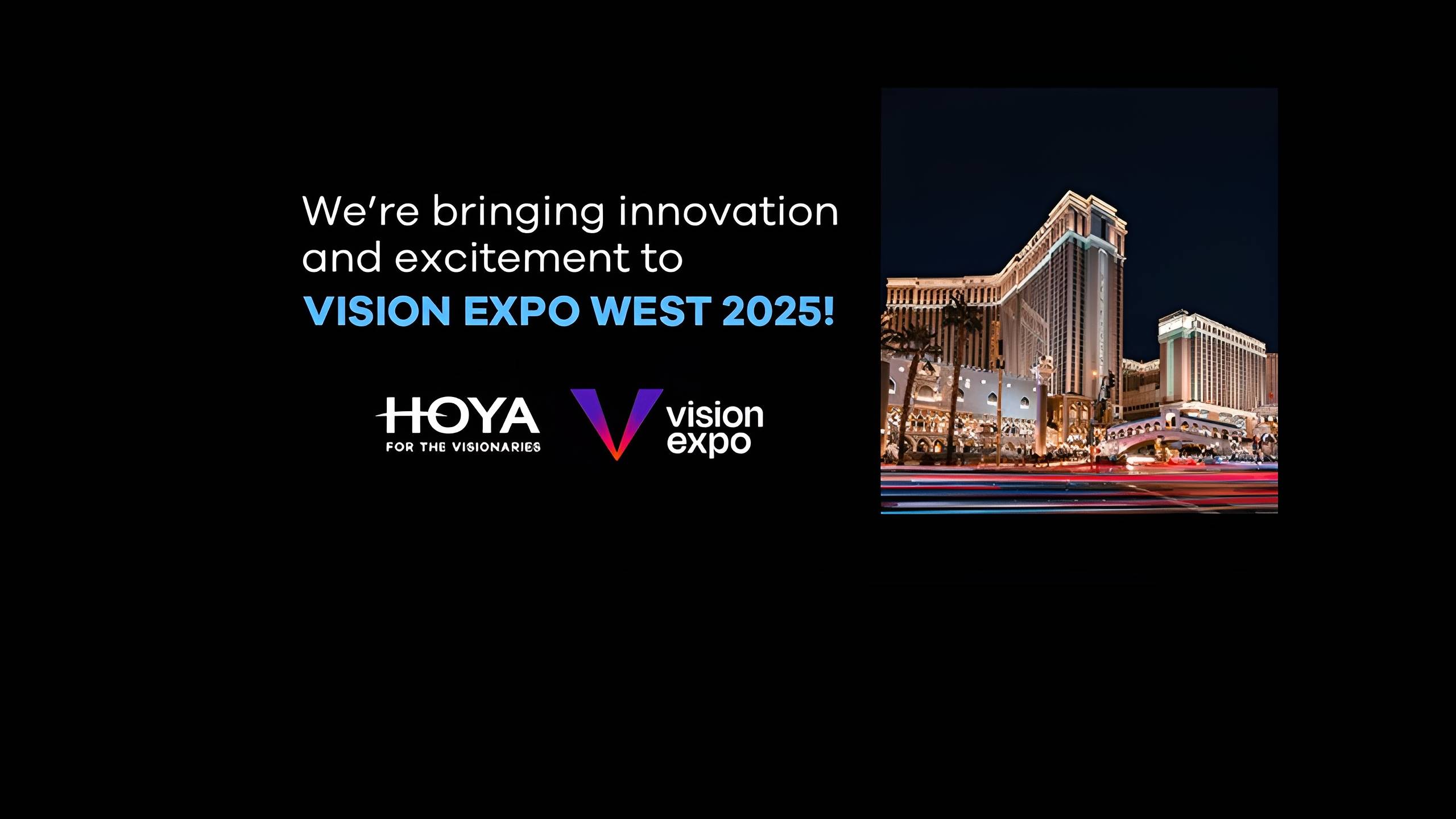 Annonce HOYA Vision Expo West 2025 avec toile de fond du lieu Las Vegas et logos d'entreprise