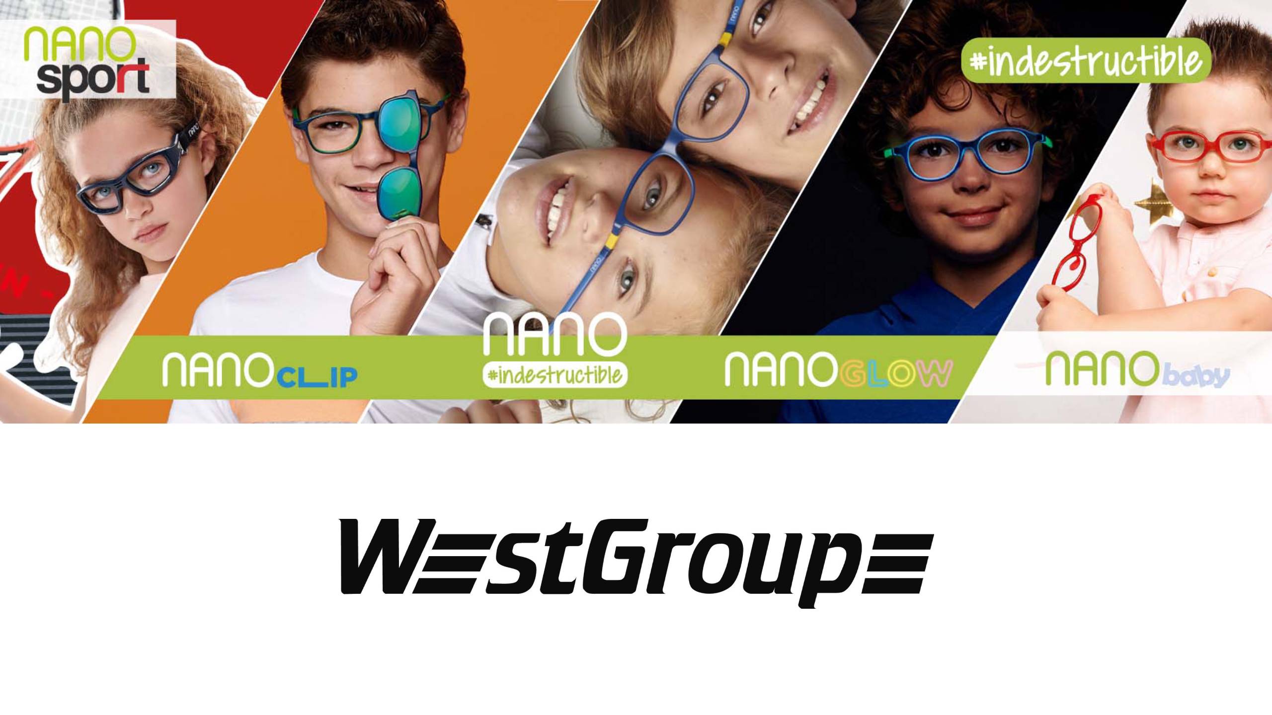 "Collections de lunettes pour enfants Nano Vista incluant Nano Sport, Nano Clip, Nano Indestructible, Nano Glow et Nano Baby avec le logo WestGroupe