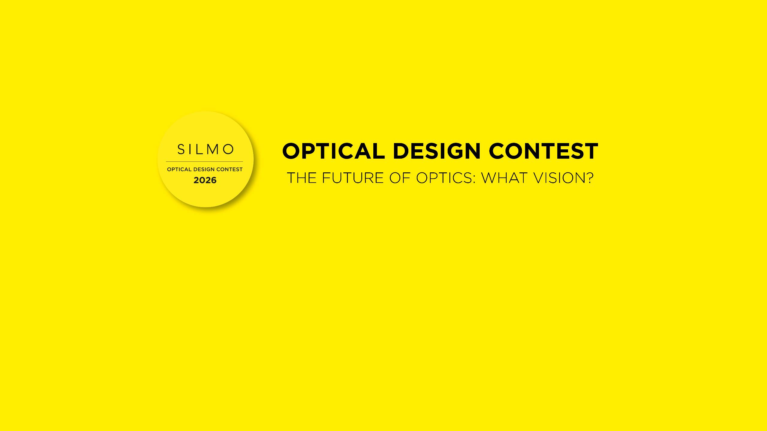 SILMO Optical Design Contest 2026 - The Future of Optics: What Vision?