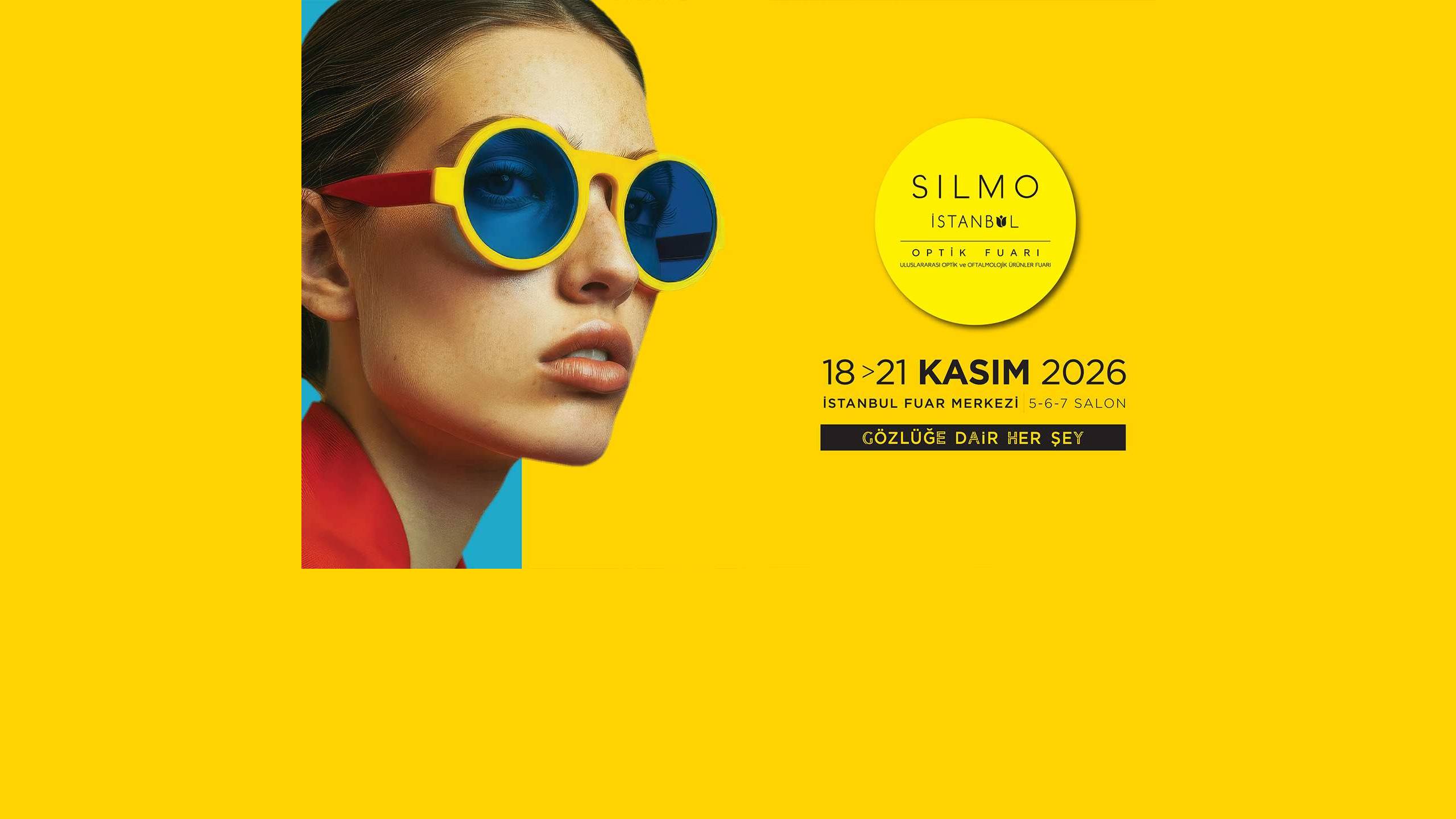 Promotional banner for SILMO Istanbul 2026 featuring a woman wearing round, yellow sunglasses with blue lenses against a bright yellow background.