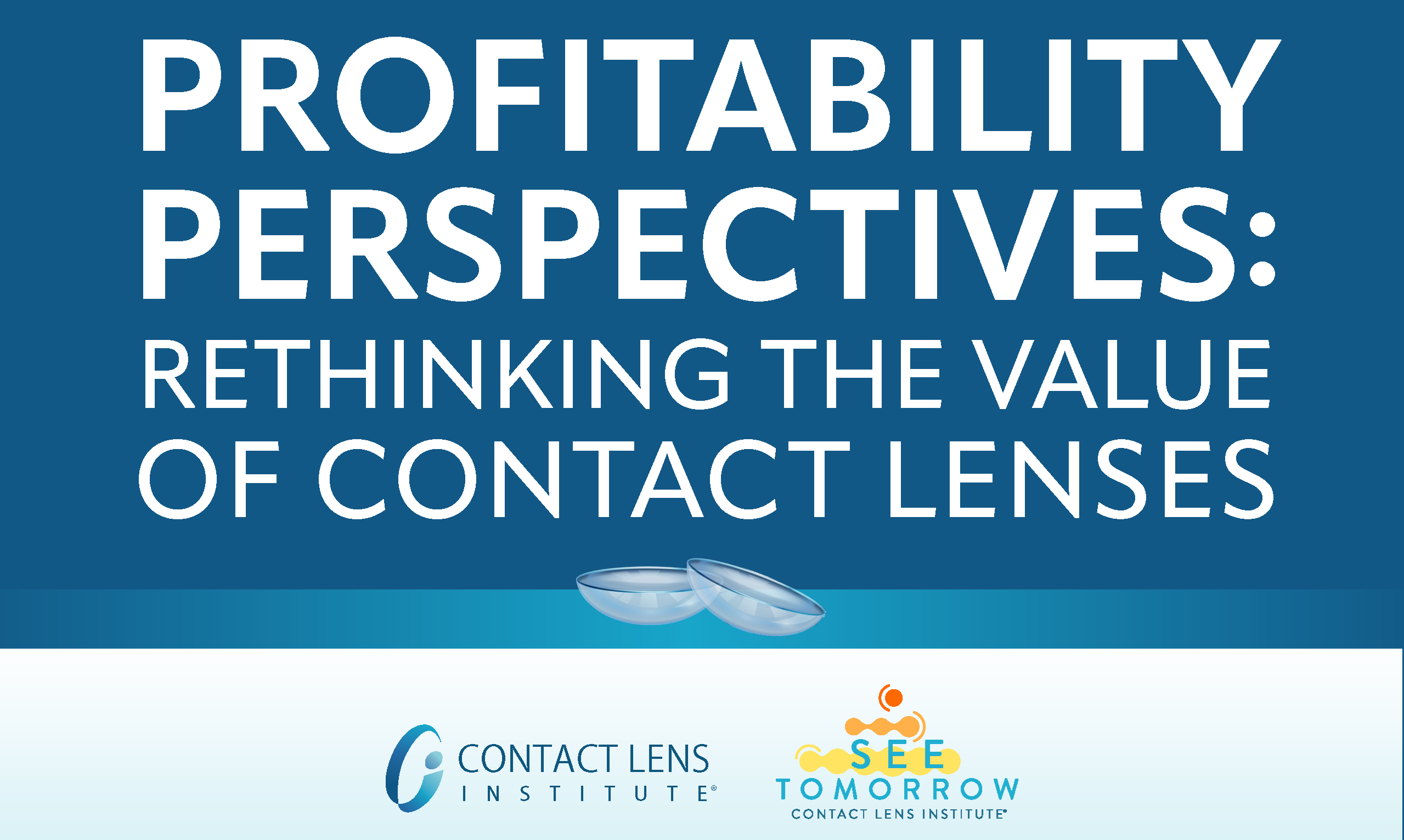 Contact Lens Institute Profitability Perspectives report cover on rethinking the value of contact lenses