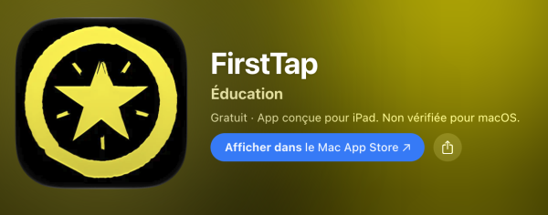 Fiche de l'application FirstTap sur l'App Store, présentant une icône d'étoile jaune sur fond noir sous la catégorie « Éducation »
